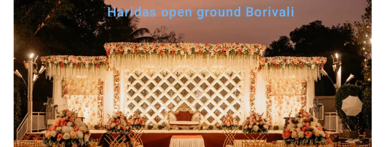 Haridas open ground boriwali in Mumbai