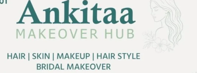 Ankitaa Makeover Hub