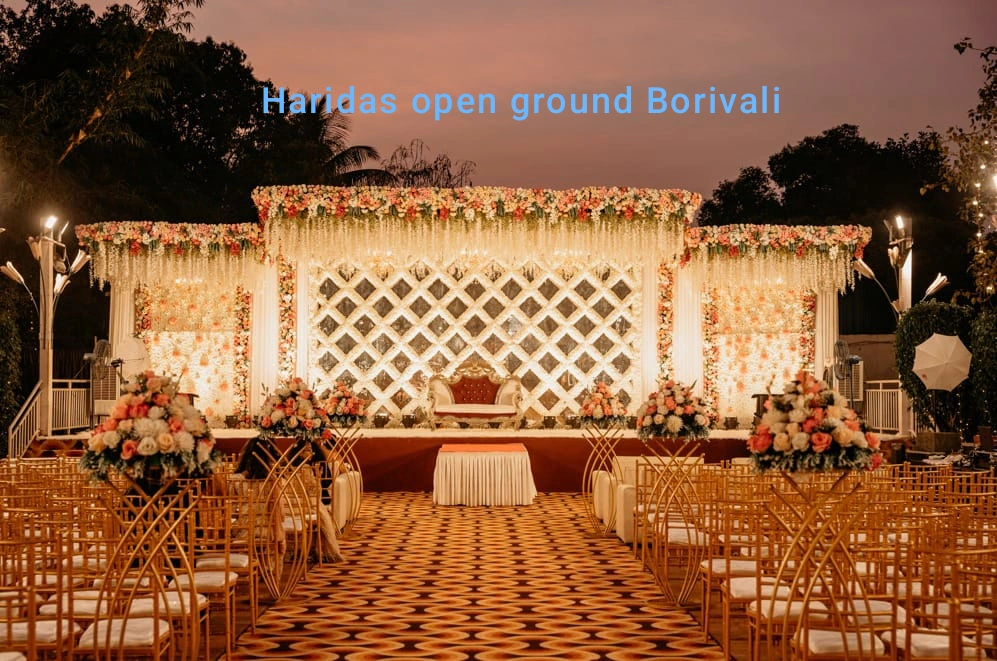 Haridas open ground Borivali and seven season lawn